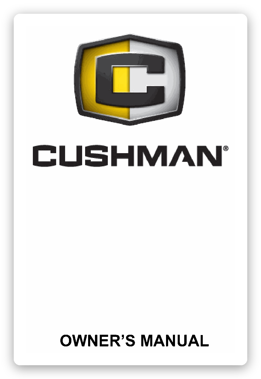 Cushman Shuttle owner's manual